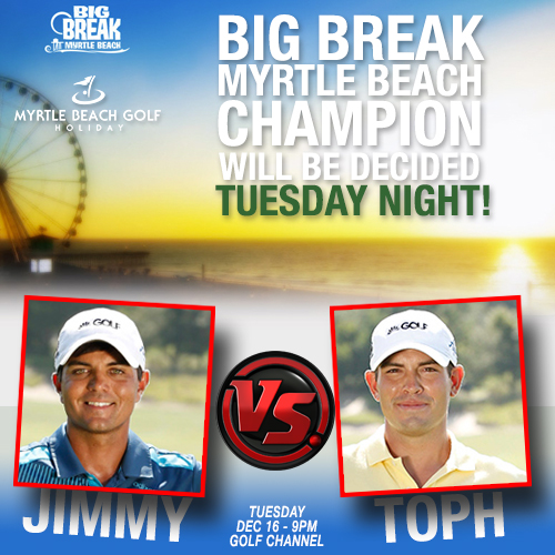 The Big Break Myrtle Beach finale will pit Jimmy vs. Toph